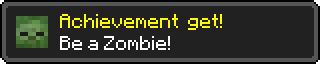 http://i1224.photobucket.com/albums/ee374/ZombieGamer63/Minecraft/ZombieMinecraftAchievement.png